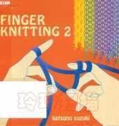 Finger Knitting 2-Katsuno Suzuki