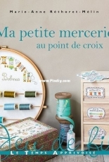 Le Temps Apprivoisé LTA - Ma petite mercerie au Point de Croix - Marie-Anne Réthoret-Mélin - French