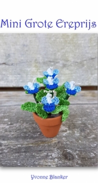 Yvonnes Crochet Art - Yvonne Blanker - Mini Persian speedwell - Mini Grote Ereprijs - Dutch