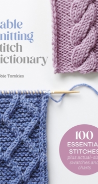 Cable Knitting Stitch Dictionary by Debbie Tomkies - Quarto Publishing - 2024