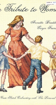 In Tribute to Woman by Annette Bradshaw, Gwyn Franson