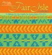 Leisure Arts 4820 Fair Isle to Crochet by Karen Ratto-Whooley 2010