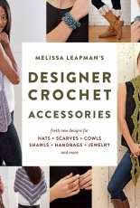 Designer Crochet Accessories - Melissa Leapman