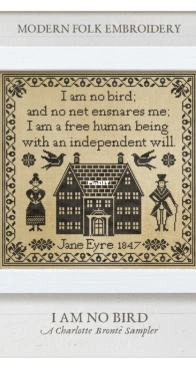 Modern Folk Embroidery - I Am No Bird A Charlotte Brontë Sampler  XSD+PCS