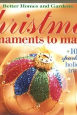 Christmas ornaments to make - better homes & gardens
