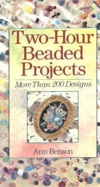 Two hour beaded projects by Ann Benson