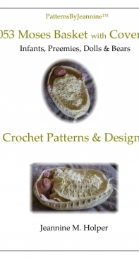 Patterns by Jeannine - Jeannine M. Holper - 053 Moses Basket with Coverlet