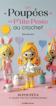 Les Poupées de P'tite Peste au crochet - Elise Brocard - French
