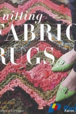 Knitting Fabric Rugs by Karen Tiede