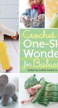 Crochet One-Skein Wonders for Babies by Judith Durant and Edie Eckman