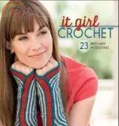 Sharon Zientara - It Girl Crochet - 23 must have accessories