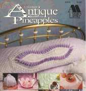 Annies Attic - Antique Pineapples