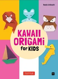 Kawaii Origami for Kids - Naoko Ishibashi - 2023