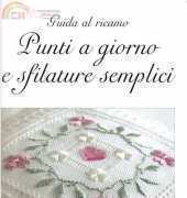 Guida al Ricamo - Punti a Giorno e Sfilature Semplici