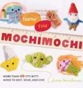 Potter Craft - Teeny-Tiny Mochimochi by Anna Hrachovec 2011
