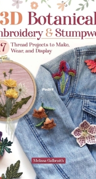 Landauer - 3D Botanical Embroidery and Stumpwork by Melissa Galbraith / 2025