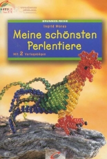 Ingid Moras-Perlentiere-Meine schönsten Perlentiere/German