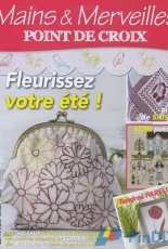 Mains & Merveilles Point de Croix - Fleurissez Votre Été - No.108 - May-June 2015 - French