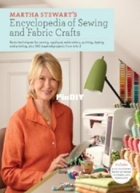 Martha Stewarts Encyclopedia of Sewing and Fabric Crafts