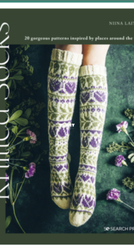 Knitted Socks - 20 Gorgeous Patterns Inspired By Places Around the World by Niina Laitinen