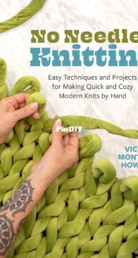Quarry Books - No Needles Knitting by Vickie Howell - 2025