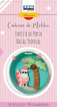 A Caixinha de Sonhos - Isa Cavalieri - Tropical Christmas Door Ornament - Enfeite de Porta Natal Tropical - Portuguese - Free