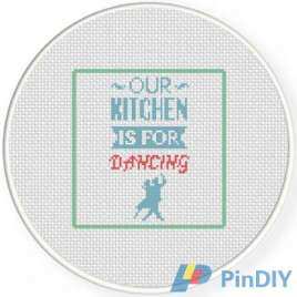 Daily Cross Stitch - Our Kitchen is for Dancing