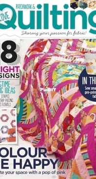 Love Patchwork and Quilting - Issue 45 - 2017