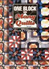 One Block-Many Quilts by Agnete Kay 1999
