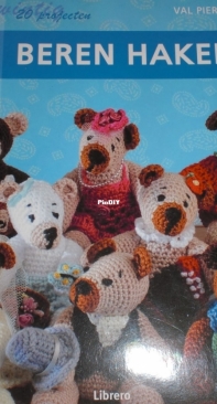Val Pierce - Crocheting Bears 20 Projects - Beren haken, 20 projecten - Dutch