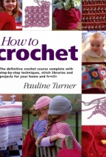 Pauline Turner - How to crochet (Collins and Brown editor)(2001)