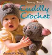 Stacey Trock - Cuddly Crochet