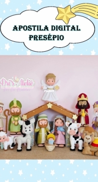 Dris Atelie - Dri Medeiros - Nativity Scene - Presepio - Portuguese
