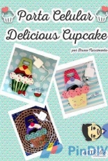 arTÊ-lie Artesanatos - Bruno Nascimento - Delicious Cupcake Felted Cell Charger Case - Portuguese - Free