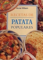Recetas de Patata Populares - Anne Wilson / Spanish