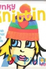 Funky Knitting: 16 Groovy Projects to Knit by Tracy Marsh+ Tiffany Manuel (Happy House Funky S.) 2005