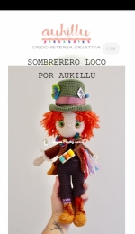Aukillu Creative Crochet - Monica Santos Schneider - Mad hatter - Sombrerero loco - Spanish