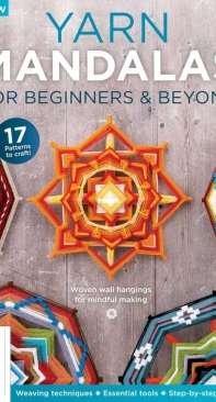 Yarn Mandalas for Beginners and Beyond First Edition - Inga Savage - 2023