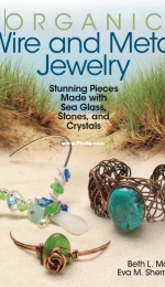 Organic Wire and Metal Jewelry by Beth L. Martin, Eva M. Sherman