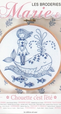 Les Editions De Saxe - Les Broderies de Marie et Cie - Chouette cest lété  / French