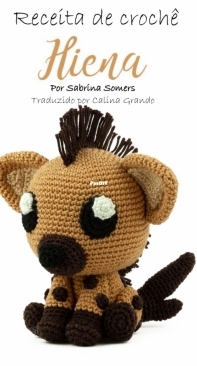 Sabrinas Crochet - Sabrina Somers - Hyena - Hiena - Portuguese