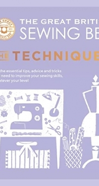 The Great British Sewing Bee - The Techniques - Sarah Hoggett