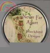 Blackbird Designs - Never Far Apart