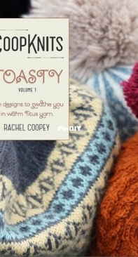 Coop Knits Toasty - Volume 1 by Rachel Coopey
