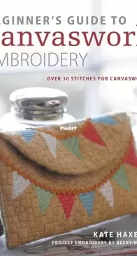 Beginner's Guide to Canvaswork Embroidery - Kate Haxell