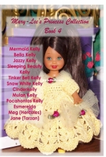 Mary-Lee McGraw - Mary-Lees crochet Princess Collection Book 4