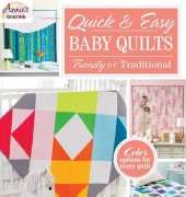 Annies Quilting-Quick & Easy Baby Quilts-Trendy or Traditional-2015