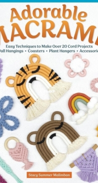Adorable Macrame - Stacy Malimban - 2023