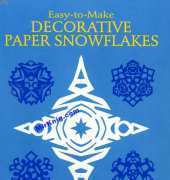 Easy-to-Make Decorative Paper Snowflakes