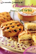 La nouvelle Collection de Choumicha-Les Tartes /French